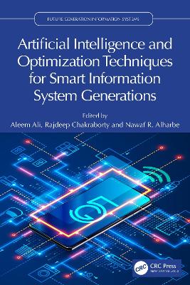 Artificial Intelligence and Optimization Techniques for Smart Information System Generations book