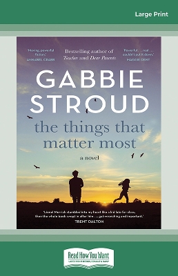 The Things That Matter Most by Gabbie Stroud