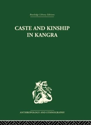 Caste and Kinship in Kangra by Jonathan P. Parry
