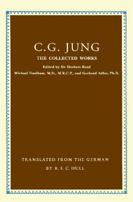 Collected Works of C.G. Jung: The First Complete English Edition of the Works of C.G. Jung by C.G. Jung