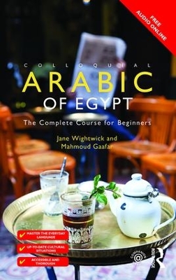 Colloquial Arabic of Egypt by Jane Wightwick