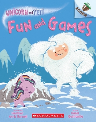 Fun and Games: An Acorn Book (Unicorn and Yeti #8) book