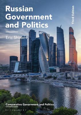 Russian Government and Politics by Eric Shiraev