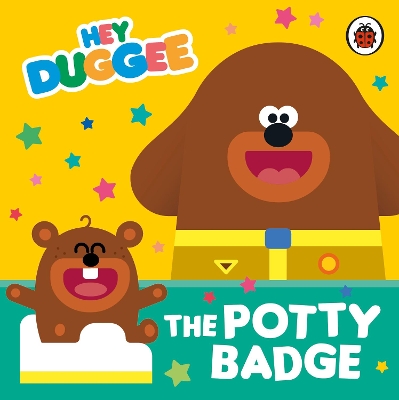 Hey Duggee: The Potty Badge book