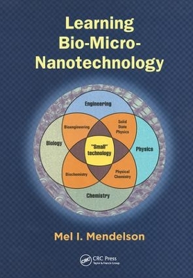 Learning Bio-Micro-Nanotechnology by Mel I. Mendelson