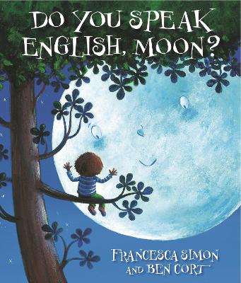 Do You Speak English, Moon? by Francesca Simon