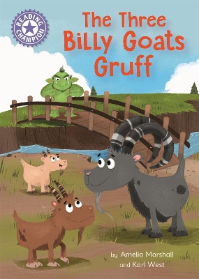 Reading Champion: The Three Billy Goats Gruff: Independent Reading Purple 8 by Amelia Marshall