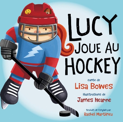 Lucy joue au hockey: au hockey book