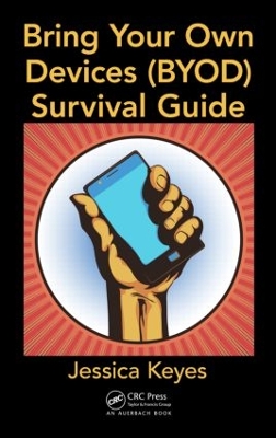 Bring Your Own Devices (BYOD) Survival Guide book