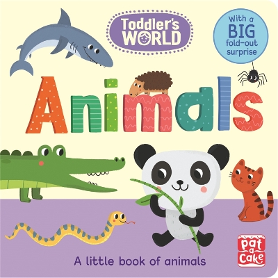 Toddler's World: Animals: A little board book of animals with a fold-out surprise book