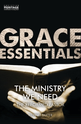 Ministry We Need by Richard Baxter