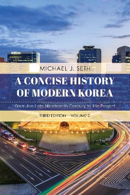 A Concise History of Modern Korea: From the Late Nineteenth Century to the Present book