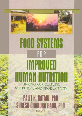 Food Systems for Improved Human Nutrition book