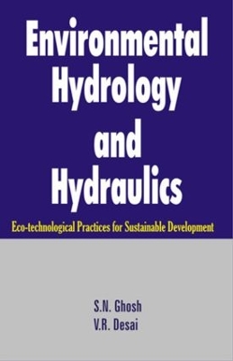Environmental Hydrology and Hydraulics: Eco-technological Practices for Sustainable Development book