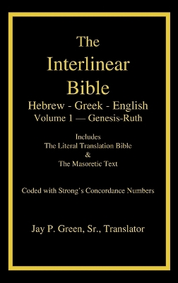 Interlinear Hebrew-Greek-English Bible with Strong's Numbers, Volume 1 of 3 Volumes book