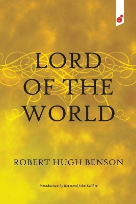 Lord of the World by Robert Hugh Benson