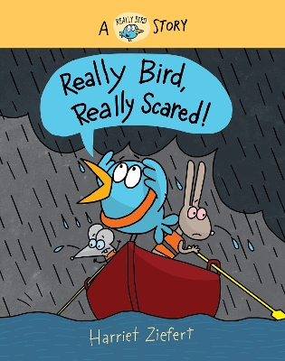 Really Bird, Really Scared!: A Really Bird Story book