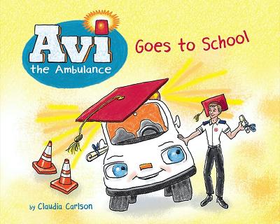 Avi the Ambulance Goes to School book