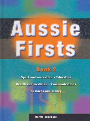 Aussie Firsts: Bk.2 by Barrie Sheppard