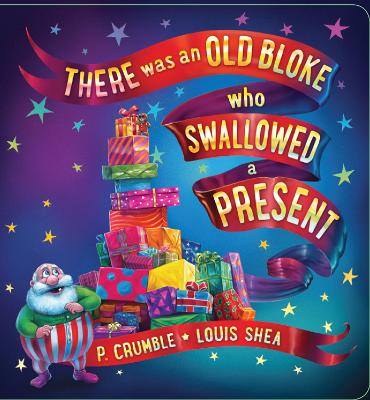There Was an Old Bloke Who Swallowed a Present book