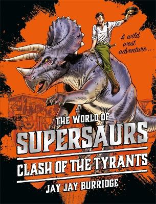 Supersaurs 3: Clash of the Tyrants book