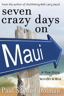 Seven Crazy Days on Maui book