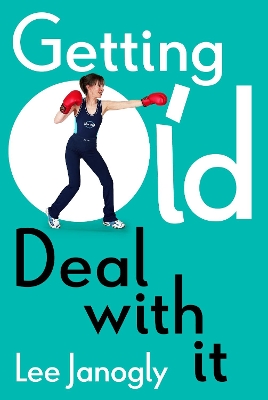 Getting Old: Deal with it book