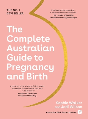 The Complete Australian Guide to Pregnancy and Birth book