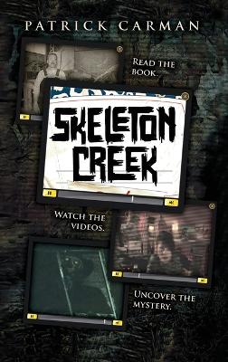 Skeleton Creek #1 by Patrick Carman