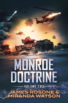 Monroe Doctrine: Volume II by James Rosone