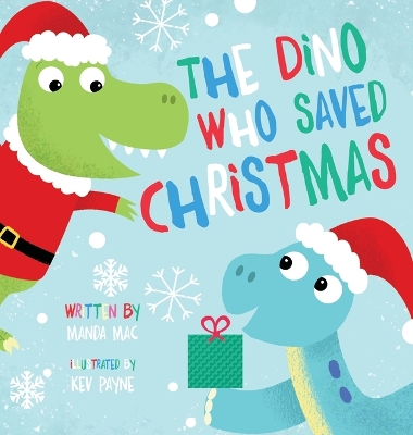 The Dino Who Saved Christmas book