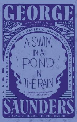 A Swim in a Pond in the Rain: In Which Four Russians Give a Master Class on Writing, Reading, and Life book