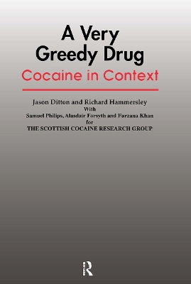 A Very Greedy Drug: Cocaine in Context book