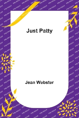 Just Patty by Jean Webster