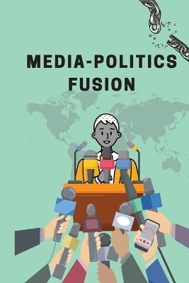 Media-Politics Fusion book