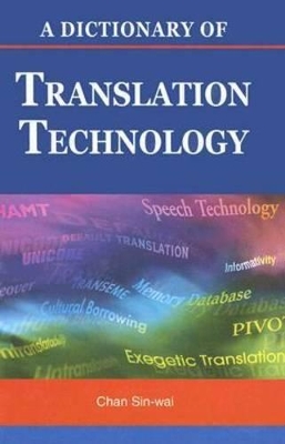 Dictionary of Translation and Translation Technology book