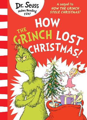 How the Grinch Lost Christmas!: A sequel to How the Grinch Stole Christmas! book