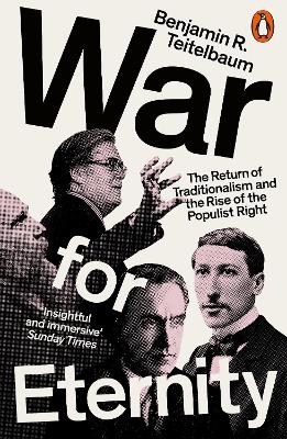 War for Eternity: The Return of Traditionalism and the Rise of the Populist Right book