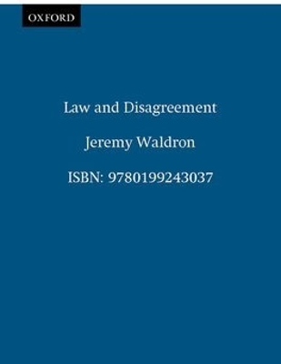 Law and Disagreement by Jeremy Waldron