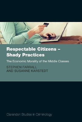 Respectable Citizens - Shady Practices: The Economic Morality of the Middle Classes book