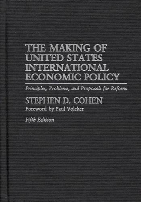 Making of United States International Economic Policy book