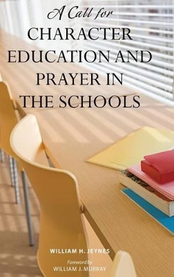 Call for Character Education and Prayer in the Schools book