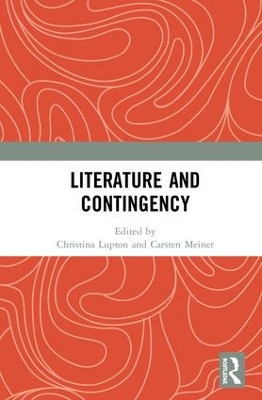 Literature and Contingency by Christina Lupton