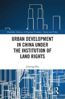 Urban Development in China under the Institution of Land Rights book