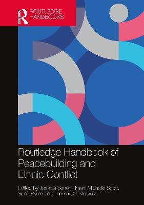 Routledge Handbook of Peacebuilding and Ethnic Conflict book