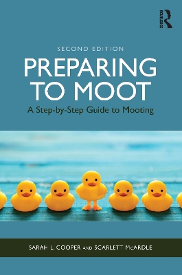 Preparing to Moot: A Step-by-Step Guide to Mooting book