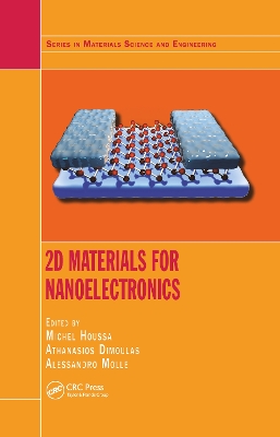 2D Materials for Nanoelectronics by Michel Houssa