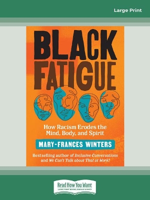 Black Fatigue: How Racism Erodes the Mind, Body, and Spirit book