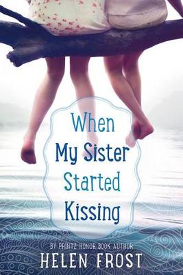 When My Sister Started Kissing book