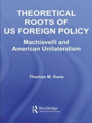 Theoretical Roots of US Foreign Policy book